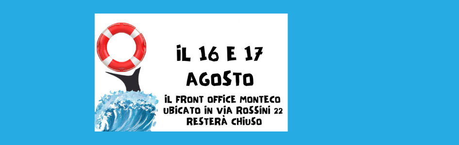 Chiusura temporanea Sportello Informativo di via Rossini 22 in occasione del ponte di ferragosto