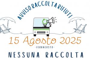 15 AGOSTO 2025: RACCOLTA SOSPESA