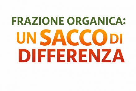 FRAZIONE ORGANICA: UN SACCO DI DIFFERENZA
